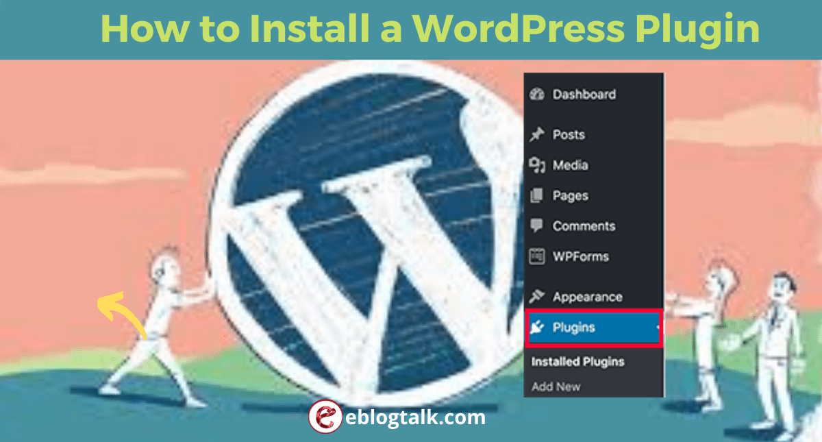 How to Install a WordPress Plugin – Step by Step Guide for Beginners
