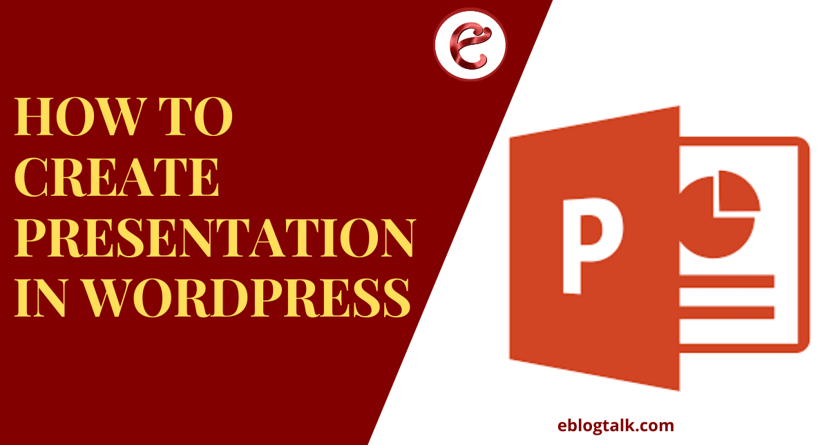 how to create presentation in wordpress