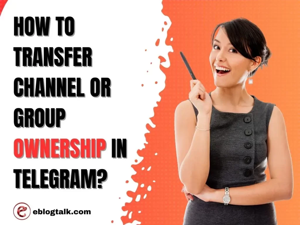 How to transfer channel or group ownership in Telegram