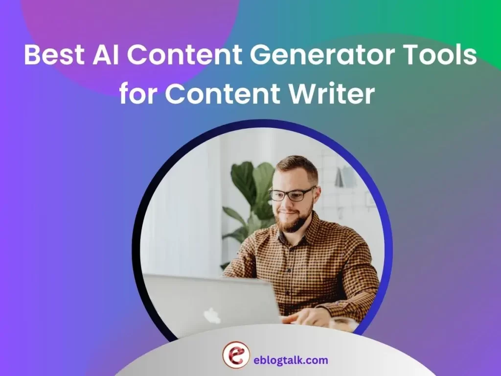 best ai content generator tool for content writers