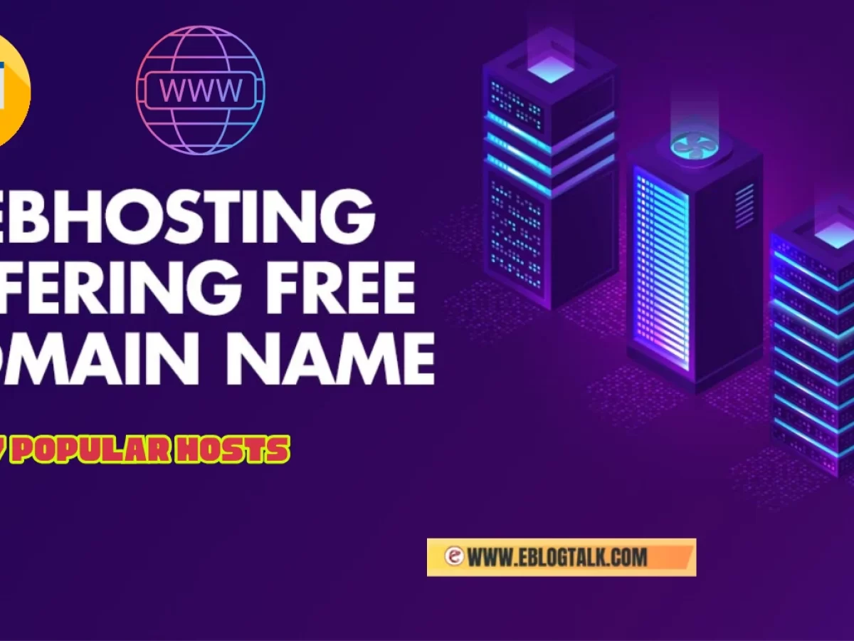 Popular 7 Web-Hosting Companies That Offer Free Domain Name 2025