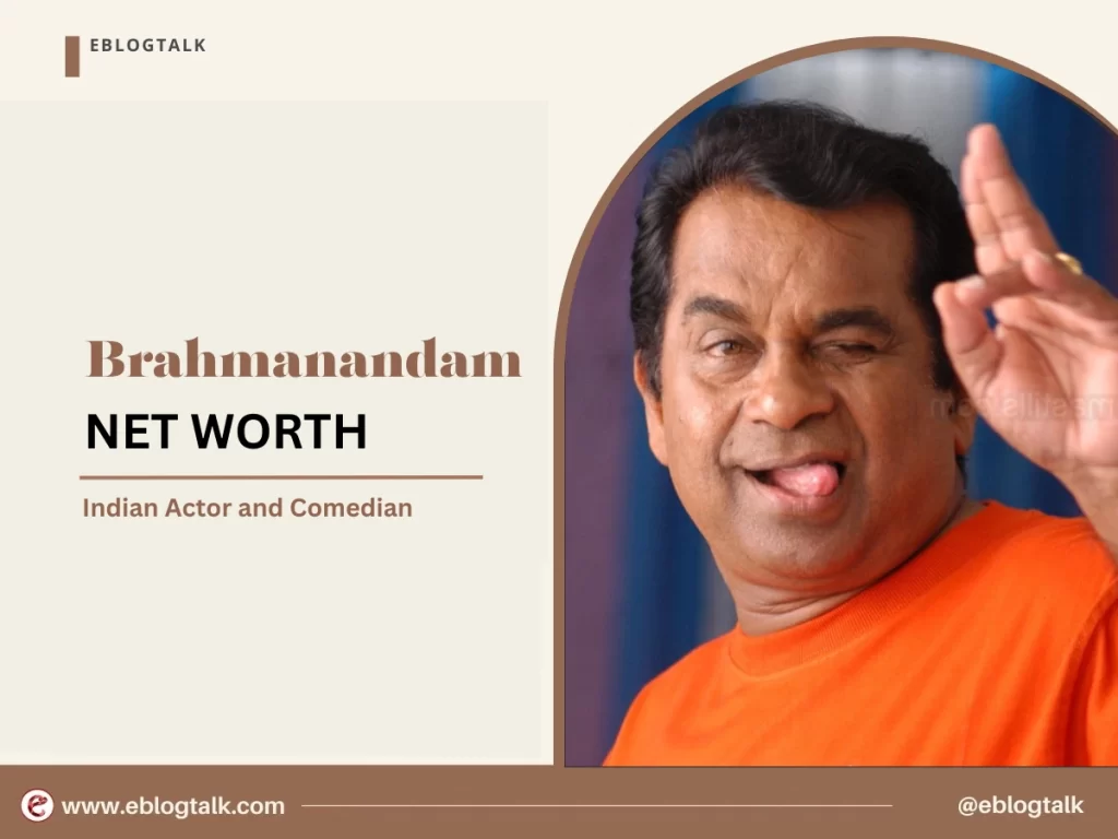 Brahmanandam Net Worth
