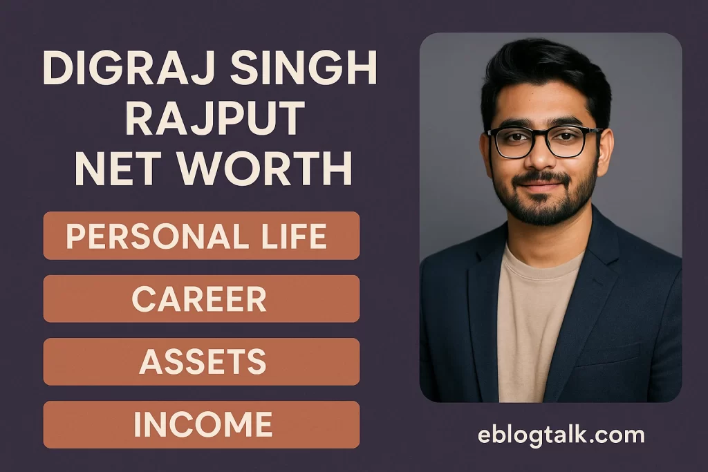 Digraj Singh Rajput Net Worth