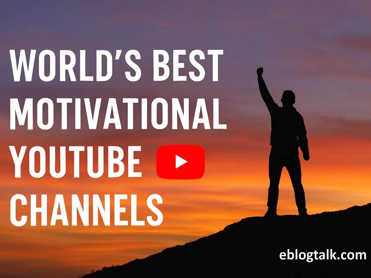 20 World’s Best Inspirational and Motivational YouTube Channels 2025