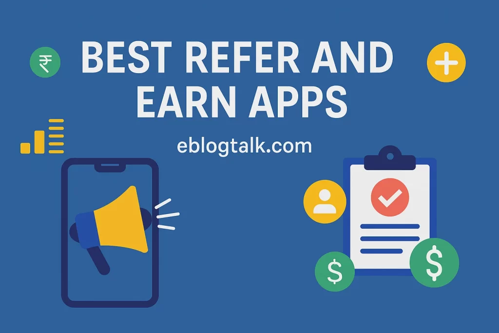 Refer and Earn Apps