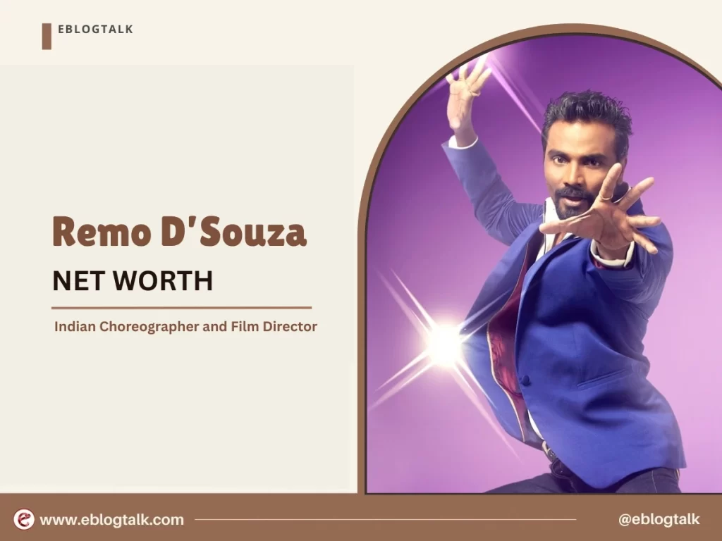 Remo D’Souza Net Worth