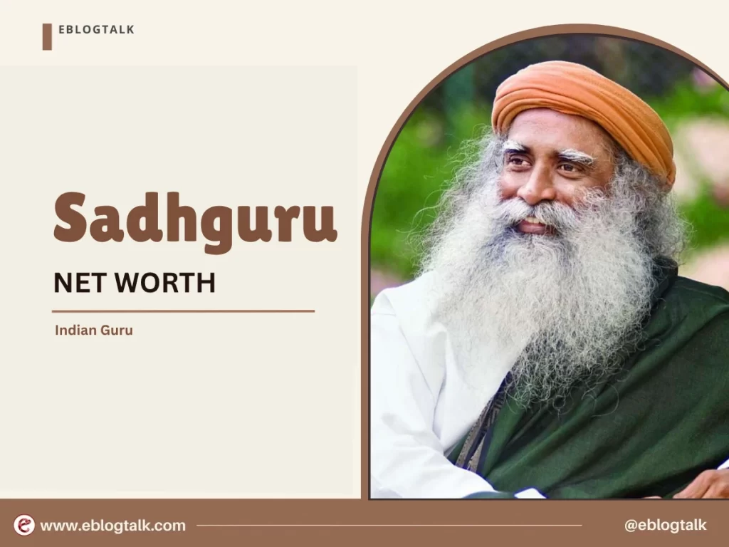 Sadhguru Net Worth