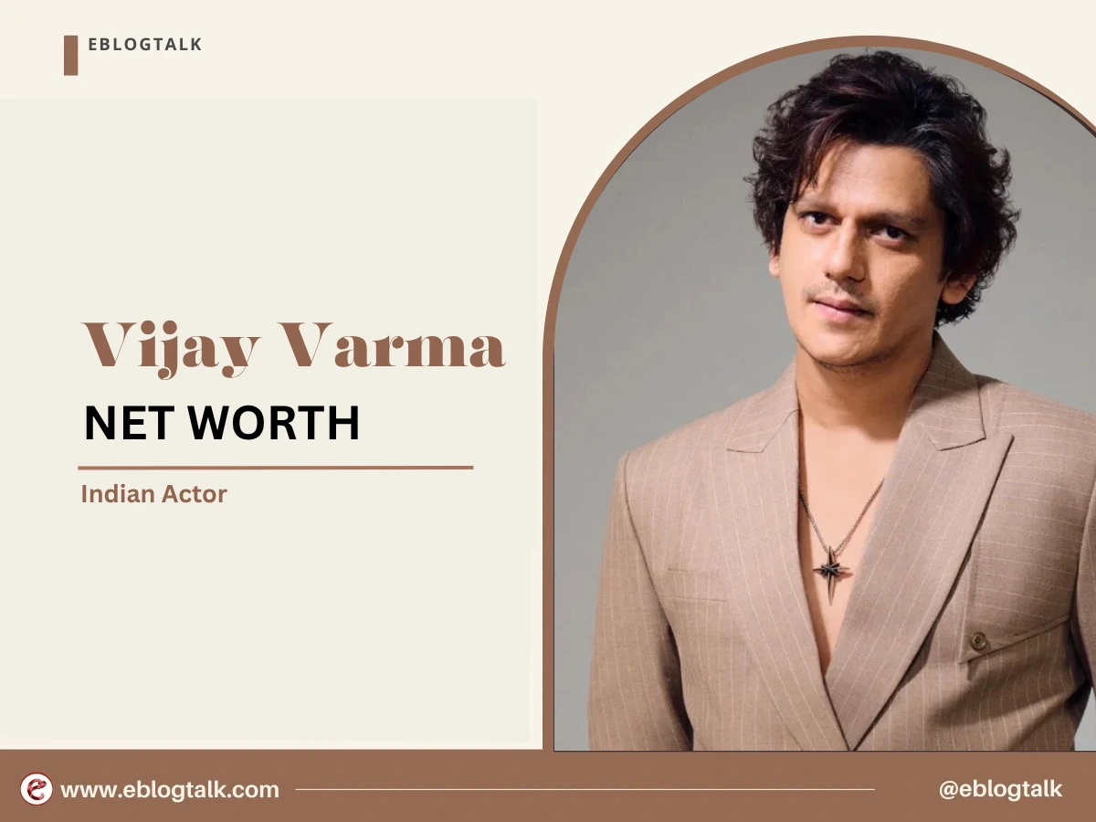 Vijay Varma Net Worth 2025: Career, Assets, Income, Personal Life