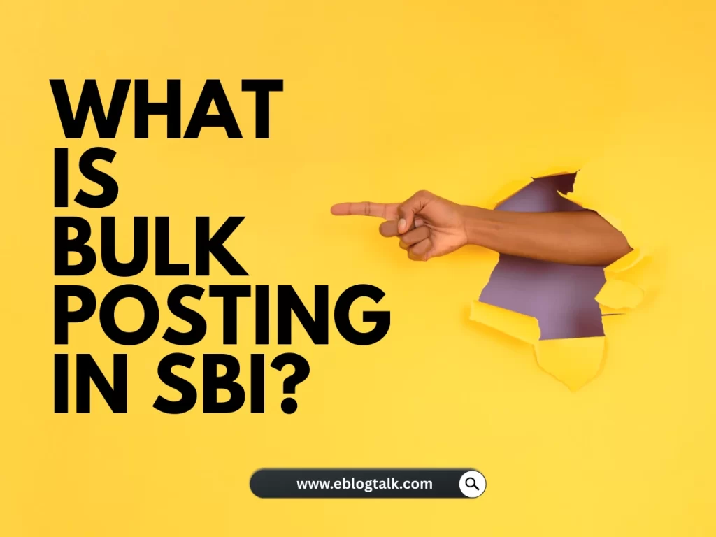 What is Bulk Posting in SBI
