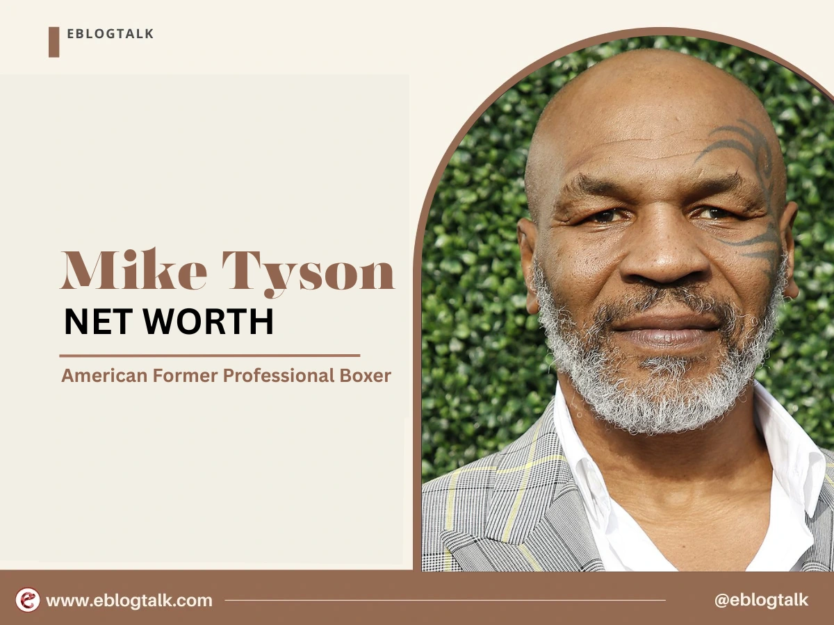 Mike Tyson Net Worth 2025: Personal Life, Career, and Income