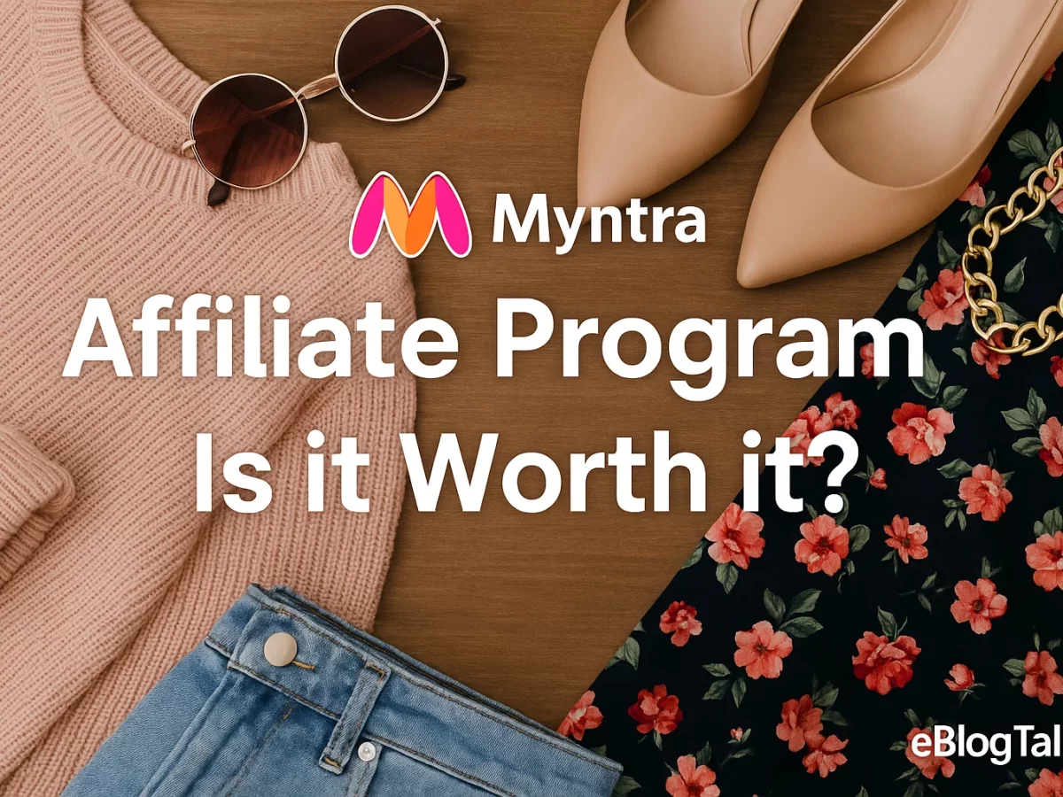 Myntra Affiliate Program in 2025: Is it Worth it?