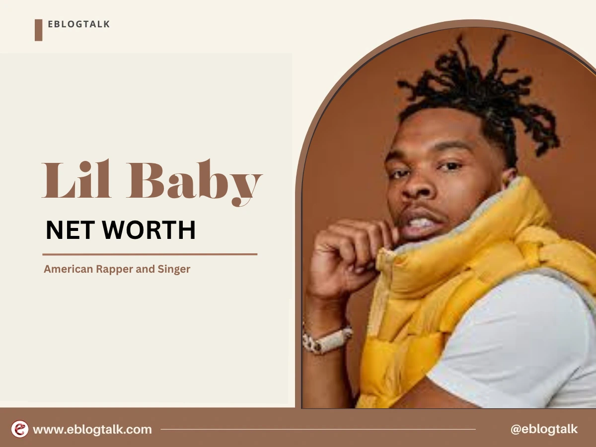Lil Baby Net Worth 2025: Early Life, Career, Lifestyle and Income