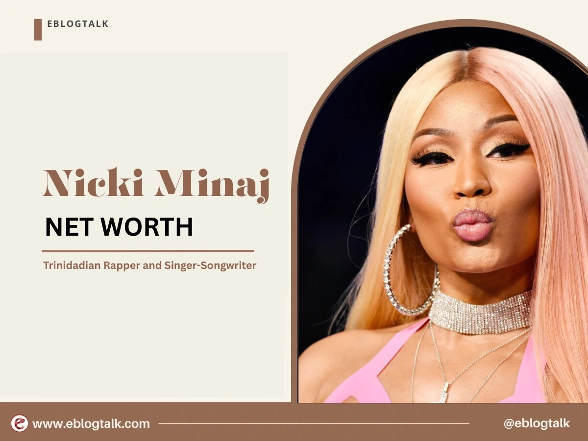 Nicki Minaj Net Worth 2025: Early Life, Career, Lifestyle and Income
